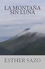 LA MONTAÑA SIN LUNA