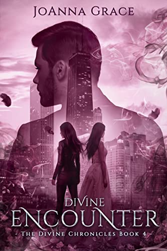 Divine Encounter: A modern day Greek gods romance set in Chicago (The Divine Chronicles Book 4)