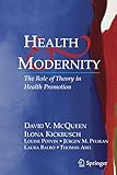 Health and Modernity: The Role of Theory in Health Promotion