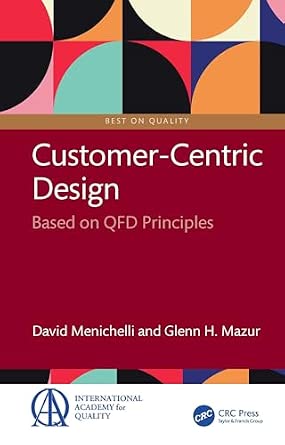 Customer-Centric Design: Based on QFD Principles-Wow! eBook