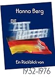  Die Zeitraffer: Ein Rückblick von 1932 bis 1976