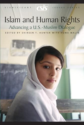 Islam and Human Rights: Advancing a U.S. -Muslim Dialogue
