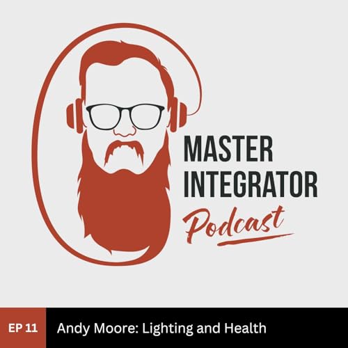 『Lighting, Health, and the Smart Home: A Conversation with Andy Moore』のカバーアート