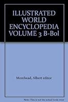 ILLUSTRATED WORLD ENCYCLOPEDIA VOLUME 3 B-Bol B072381G3W Book Cover