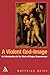 A Violent God-Image: An Introduction to the Work of Eugen Drewermann