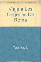 Viaje a Los Origenes De Roma 8424154584 Book Cover