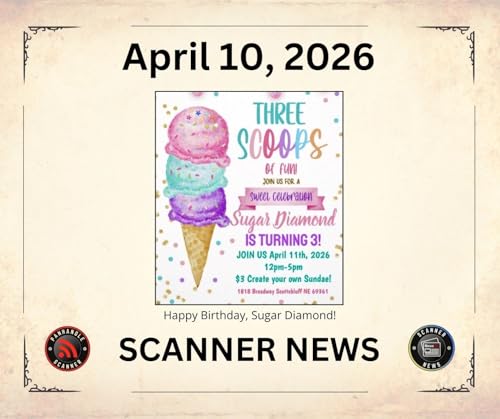 Friday April 10 2026 - Scanner News
