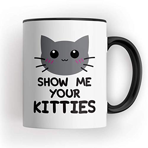 Show Me Your Kitties Mug - Funny Novelty Valentines Day Gift Present Love Couple Girlfriend Girl Boyfriend Kittens Cat Lover (Grey Handle Prime)