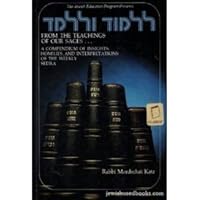 From the Teachings of Our Sages - A Compendium of Insights, Homilies etc on the Weekly Sidra. B000HF7FD8 Book Cover