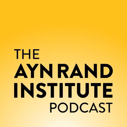 『The Ayn Rand Institute Podcast』のカバーアート