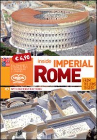 Paperback Inside imperial Rome. From lions to gods. Con DVD Book