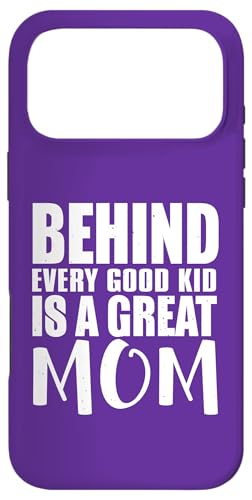 Behind Every Good Kid Great Mom ���ӂ̌��t �X�}�z�P�[�X iPhone 17 Pro Max �p