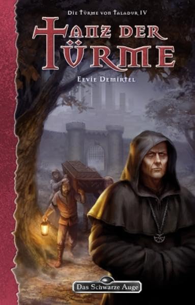Die Türme von Taladur, Bd. 4: Tanz der Türme: Roman (Das Schwarze Auge)