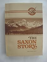 The Saxon Story: Early Pioneers on the South Fork (Whatcom County History Ser., Vol. 2) 0939576031 Book Cover