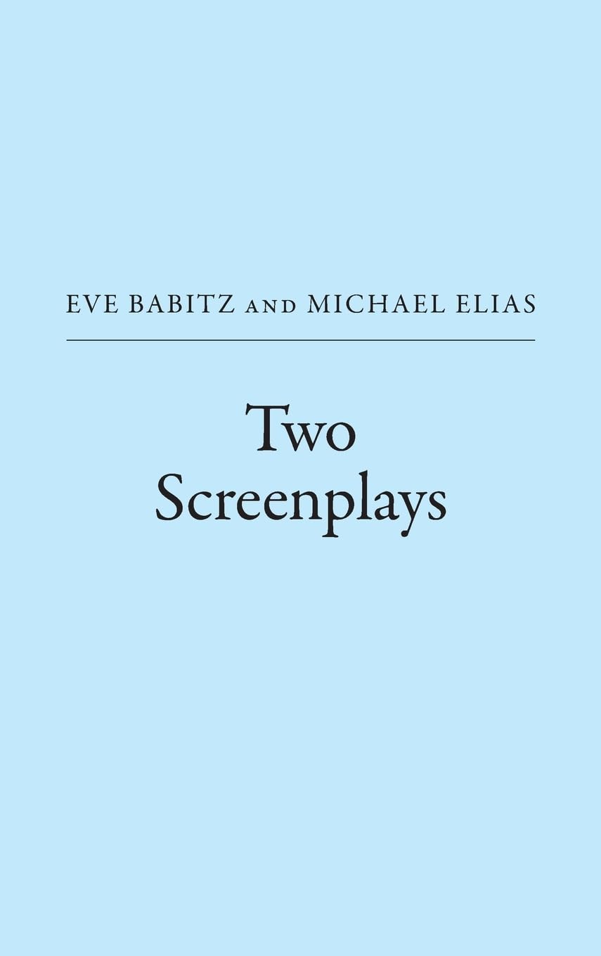 Two Screenplays : Édition Intégrale de Deux Scénarios de Cinéma Originaux pour Passionnés