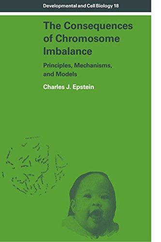 The Consequences of Chromosome Imbalance: Principles, Mechanisms, and Models (Developmental and Cell Biology Series, Series Number 18)