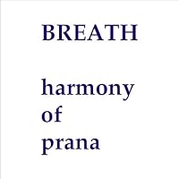 Breath harmony of prana 8190367862 Book Cover