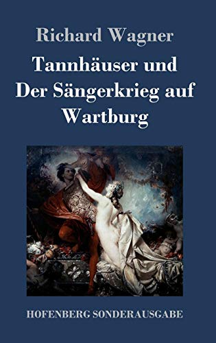 Tannhäuser und Der Sängerkrieg auf Wartburg: Gr... [German] 374370790X Book Cover