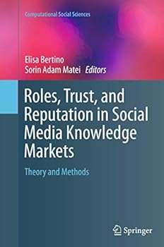Paperback Roles, Trust, and Reputation in Social Media Knowledge Markets: Theory and Methods Book