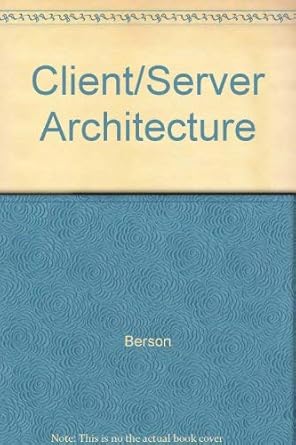 Client/server Architecture: 9780071132305: Amazon.com: Books
