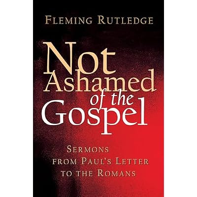 Not Ashamed of the Gospel