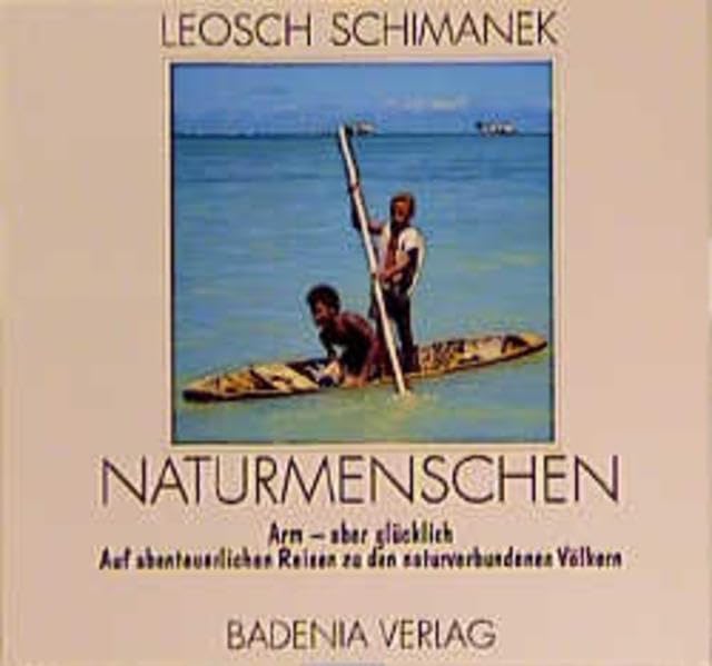 Naturmenschen - Arm, aber glücklich