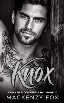 Paperback Knox: Bracken Ridge Rebels MC (Book 10) (Bracken Ridge Rebels M.C. Series) Book