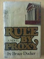 Rule by proxy: A novel 051752662X Book Cover