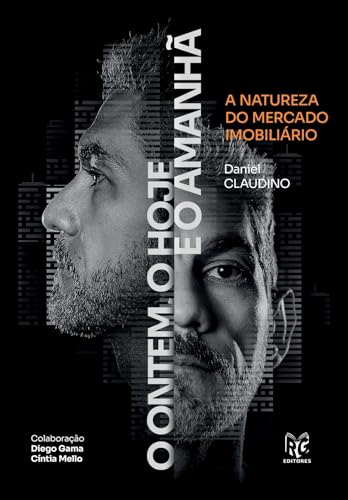 A natureza do mercado imobiliário - O ontem, o hoje e o amanhã
