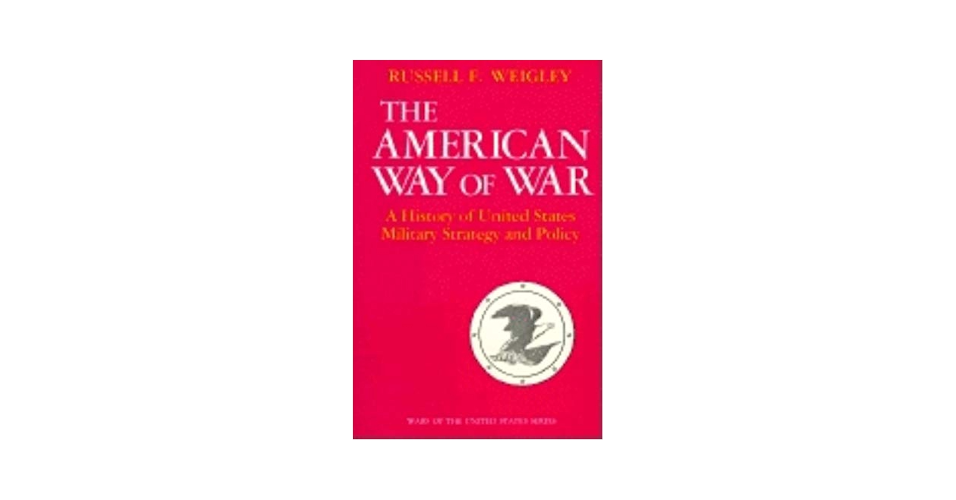 To Prevail: An American Strategy 洋書 The American Way of War: A History of United States Military