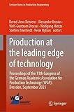 Größe: 200 x 260 cm Production at the leading edge of technology: Proceedings of the 11th Congress of the German Academic Association for Production Technology (WGP), ... (Lecture Notes in Production Engineering)