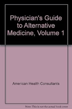 Physician's Guide To Alternative Medicine
