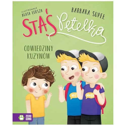 Staś Pętelka. Odwiedziny kuzynów