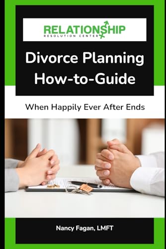 Divorce Planning How-to-Guide: When Happily Ever After Ends