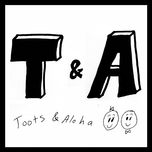 Toots & Aloha cover art