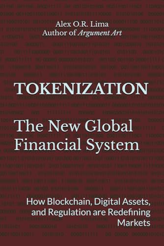TOKENIZATION: The New Global Financial System