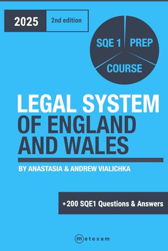Legal System Of England And Wales. Second Edition. 2025: Sqe 1 Prep Course (Sqe 1 Law. 2Nd Edition)