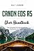 Produktbild Canon EOS R5 User Handbook: The Complete EOS R5 Manual with Illustrations for Beginners