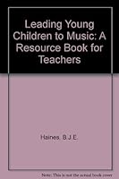 Leading young children to music: A resource book for teachers 0675207630 Book Cover