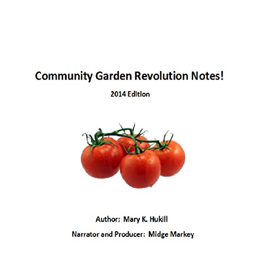Community Garden Revolution Notes! Audiolivro Por Mary K. Hukill capa