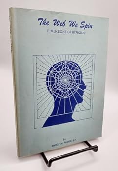 Paperback The Web We Spin (Dimensions of Hypnosis) Book