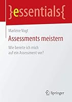 Assessments Meistern: Wie Bereite Ich Mich Auf Ein Assessment VOR? 3658095628 Book Cover