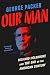 Our Man: Richard Holbrooke and the End of the American Century
