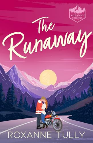The Runaway: The perfect small-town, fake-dating romance for 2026! (The Hideaway Springs Series Book 1)
