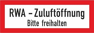 Schild Aufkleber"RWA - Zuluftöffnung Bitte freihalten" Rauchabzug selbstklebende Folie 297x105mm made by MBS-SIGNS in Germany