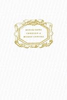 Reflections Through a Murky Crystal B000715CR8 Book Cover