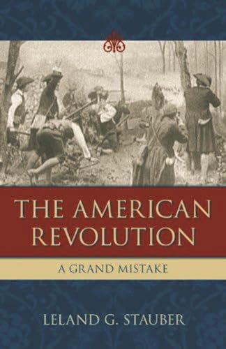 American Revolution: A Grand Mistake