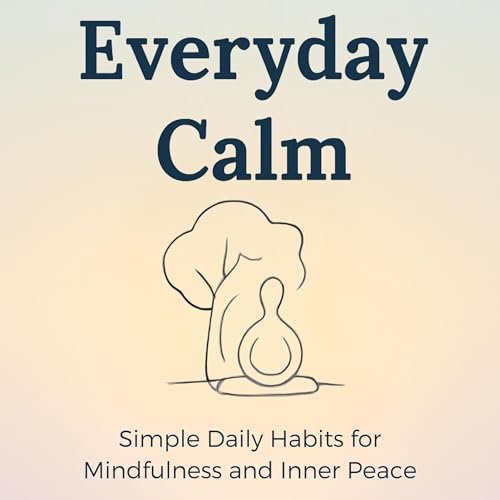 Everyday Calm Audiolibro Por Josh Ores arte de portada