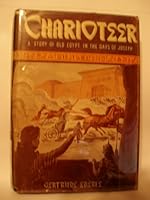 Charioteer: A story of old Egypt in the days of Joseph B0007ESX5I Book Cover