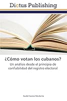¿Cómo votan los cubanos? 3847389327 Book Cover